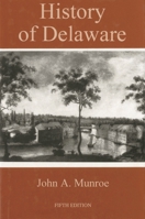 History of Delaware 1611492939 Book Cover