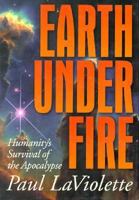 Earth Under Fire: Humanity's Survival of the Ice Age 0964202514 Book Cover