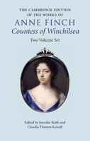 The Cambridge Edition of the Works of Anne Finch, Countess of Winchilsea 2 Volume Hardback Set 1107068657 Book Cover