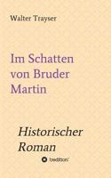 Im Schatten Von Bruder Martin 373458647X Book Cover
