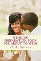 Wedding Preparation Book for About to Weds 1533073066 Book Cover