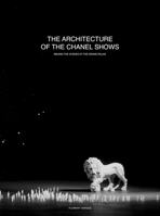 The Architecture of the Chanel Shows 3969993830 Book Cover