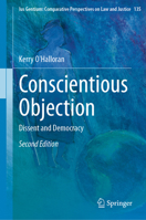 Conscientious Objection: Dissent and Democracy (Ius Gentium: Comparative Perspectives on Law and Justice, 135) 3032151600 Book Cover