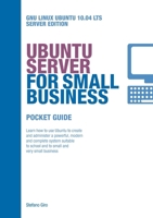 Ubuntu Server for Small Business 1447517199 Book Cover