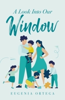 A Look Into Our Window B0CK9M8TVD Book Cover