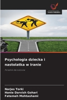 Psychologia dziecka i nastolatka w Iranie 6209618820 Book Cover