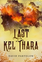 The Last of Kel'Thara B08WZCD48K Book Cover