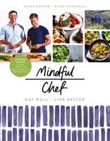 Mindful Chef: The No 1 Healthy Eating Book of 2017 1780896697 Book Cover