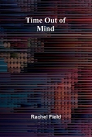 Time Out Of Mind 9374595125 Book Cover