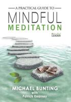 A Practical Guide to Mindful Meditation 0994543638 Book Cover