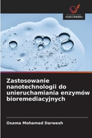 Zastosowanie nanotechnologii do unieruchamiania enzymów bioremediacyjnych (Polish Edition) 6209372023 Book Cover