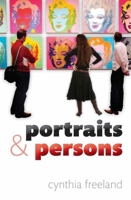 Portraits and Persons: A Philosophical Inquiry 0199234981 Book Cover