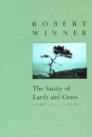 The Sanity of Earth and Grass: Complete Poems 0884481409 Book Cover