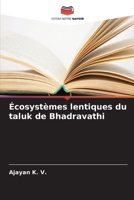 Écosystèmes lentiques du taluk de Bhadravathi (French Edition) 6209933424 Book Cover