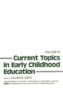 Current Topics in Early Childhood Education, Volume 3: 089391066X Book Cover