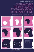 Système phonologique et grammatical d'un parler ewe: Le Gem-Mina du Sud Togo et du Sud Bénin 2858022747 Book Cover