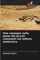 Una rassegna sulla peste dei piccoli ruminanti nel settore zootecnico 6209135498 Book Cover