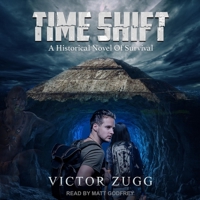 Time Shift: A Historical Novel of Survival B0BW6FXH3J Book Cover