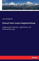 Entwurf Einer Neuen Integralrechnung 3743495449 Book Cover