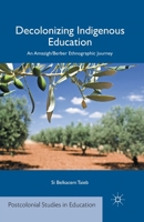 Decolonizing Indigenous Education: An Amazigh/Berber Ethnographic Journey 1137446919 Book Cover