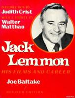 JACK LEMMON: HIS FILMS AND CAREER 0806510013 Book Cover