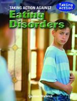 Taking Action Against Eating Disorders and Body Image 143585344X Book Cover