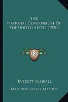 The National Government Of The United States 1345231261 Book Cover