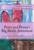 Petey and Penny's Big Beach Adventure: A Maltihuahua and Bochi Adventure Series 1522967966 Book Cover
