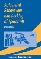 Automated Rendezvous and Docking of Spacecraft 0521089867 Book Cover