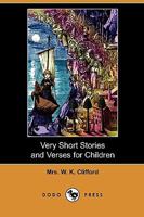 Very short stories and verses for children 1512321273 Book Cover