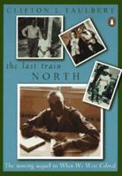 The Last Train North 0933031629 Book Cover