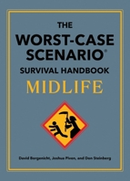 The Worst-Case Scenario Survival Handbook: Midlife 1683695542 Book Cover