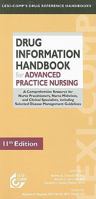 Lexi-Comp's Drug Information Handbook for Advanced Practice Nursing: A Comprehensive Resource for all Nurse Practitioners, Nurse Midwives & Clinical Specialists ... Handbook for Advanced Practice Nurs 1591952816 Book Cover