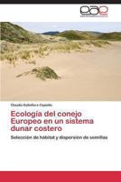 Ecología del conejo Europeo en un sistema dunar costero 3848453258 Book Cover