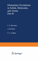Elementary Excitations In Solids: Molecules and Atoms, Part B 146842825X Book Cover