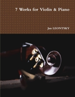 7 Works for Violin & Piano 1387705636 Book Cover