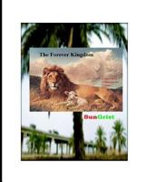 Learn Christ Bible Commentaries Volume 7: The Literal Forever Kingdom 1790309336 Book Cover