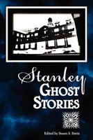 Stanley Ghost Stories 1886727120 Book Cover