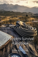 Preppers Survival HandBook B0DPLBYHFJ Book Cover