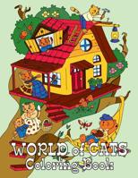 WORLD of CATS Coloring Book: 25 Coloring Pages with Cute Cats in Human World 1076561489 Book Cover