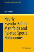 Nearly Pseudo-Kähler Manifolds and Related Special Holonomies 3319658069 Book Cover