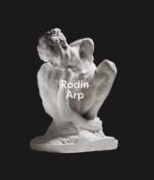 Rodin / Arp null Book Cover