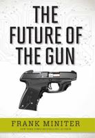 The Future of the Gun 1621572404 Book Cover