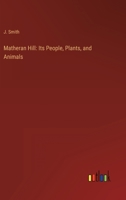 Matheran Hill: Its People, Plants, and Animals 336814426X Book Cover