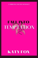 Fall Into Temptation: A Forbidden Romance Between a Naive Catholic Girl and a Transitional Deacon B0BF3RN5MR Book Cover