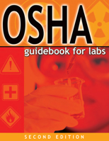 OSHA Guidebook for Labs, Second Edition 1578398894 Book Cover