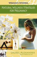 Natural Wellness Strategies for Pregnancy 1844095851 Book Cover