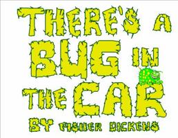 There's a Bug in the Car 1939463025 Book Cover