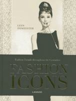 Fashion Icons: Fashion Trends Throughout the Centuries 9020903810 Book Cover