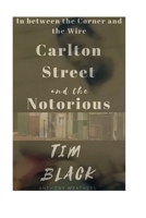 Carlton Street and the Notorious Tim Black B0CHL3MBCF Book Cover